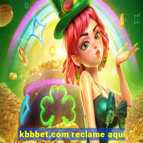 kbbbet.com reclame aqui